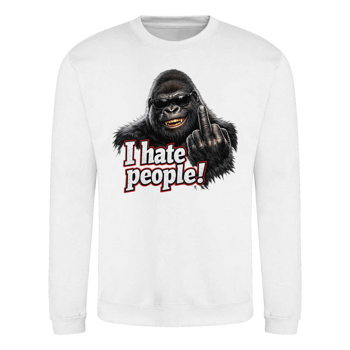 I hate people! - Sweatshirt