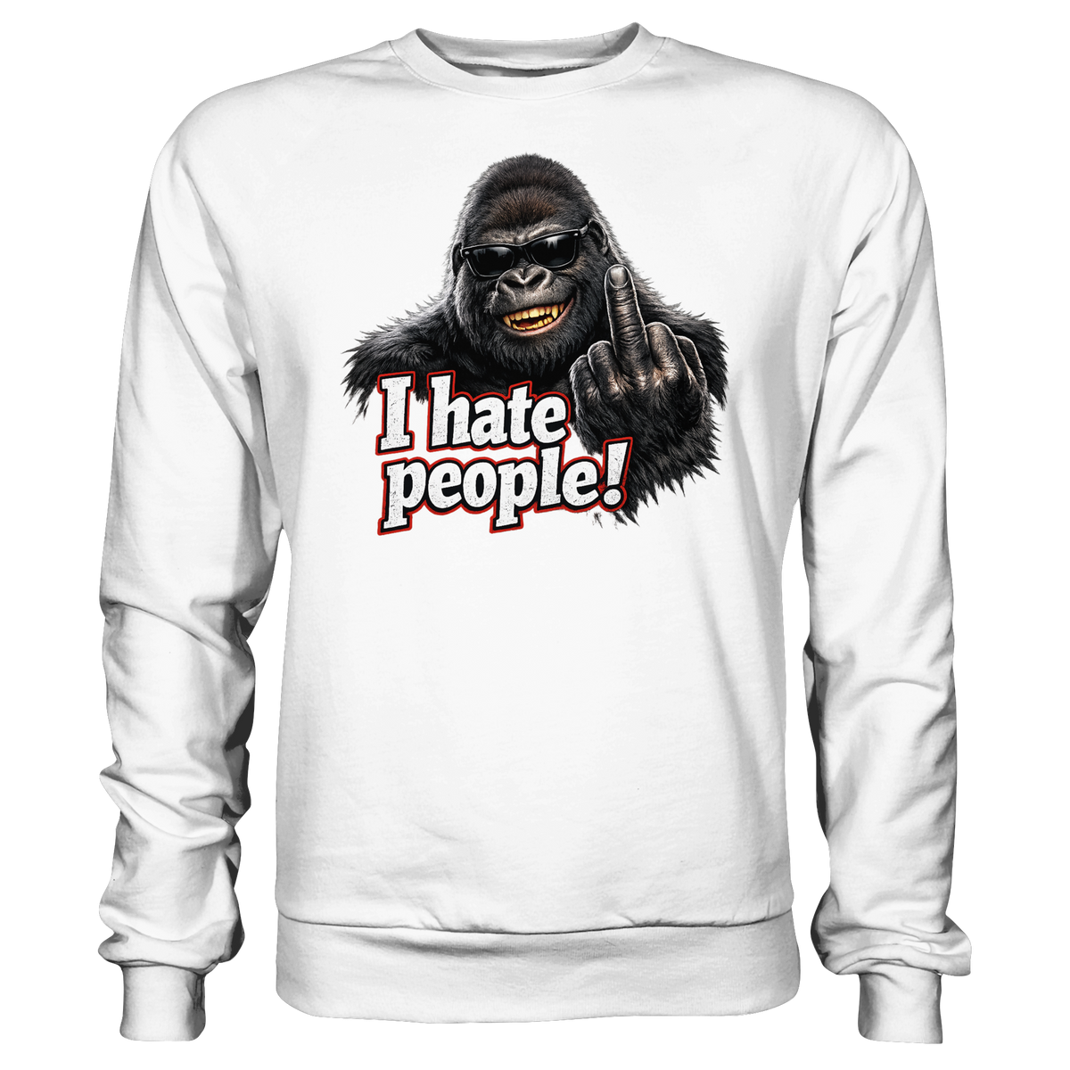 I hate people! - Sweatshirt