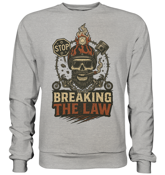 Breaking the Law - Sweatshirt