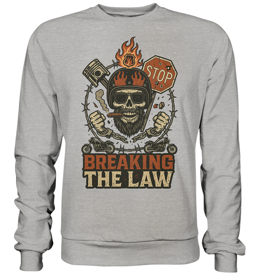 Breaking the Law - Sweatshirt