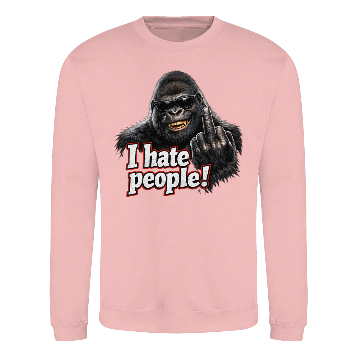 I hate people! - Sweatshirt