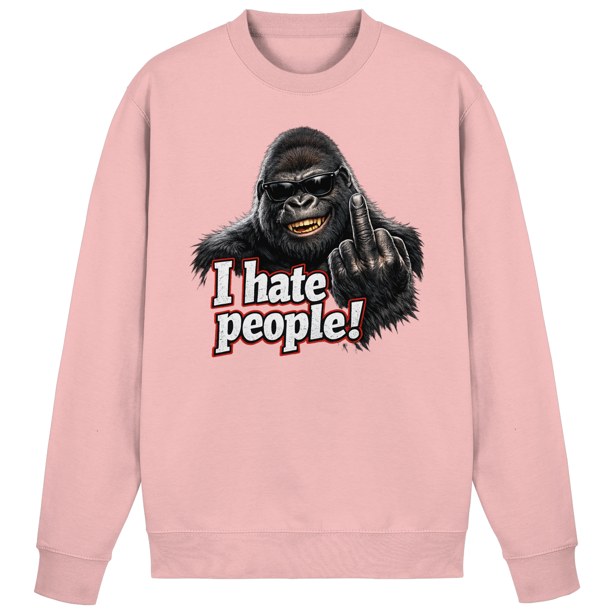 I hate people! - Sweatshirt