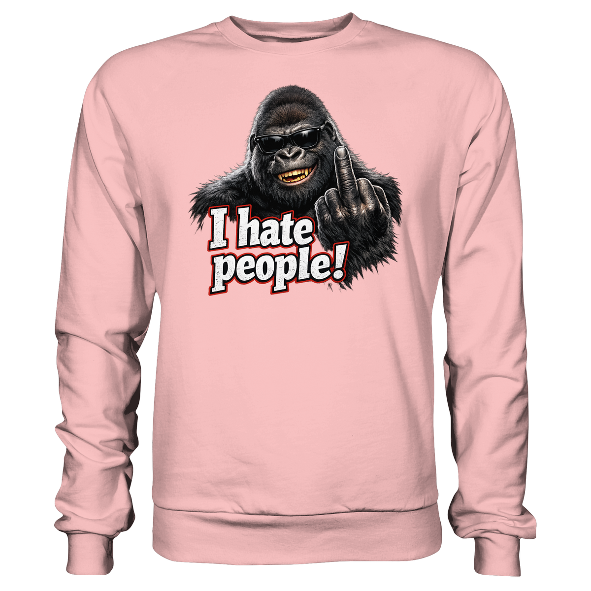 I hate people! - Sweatshirt