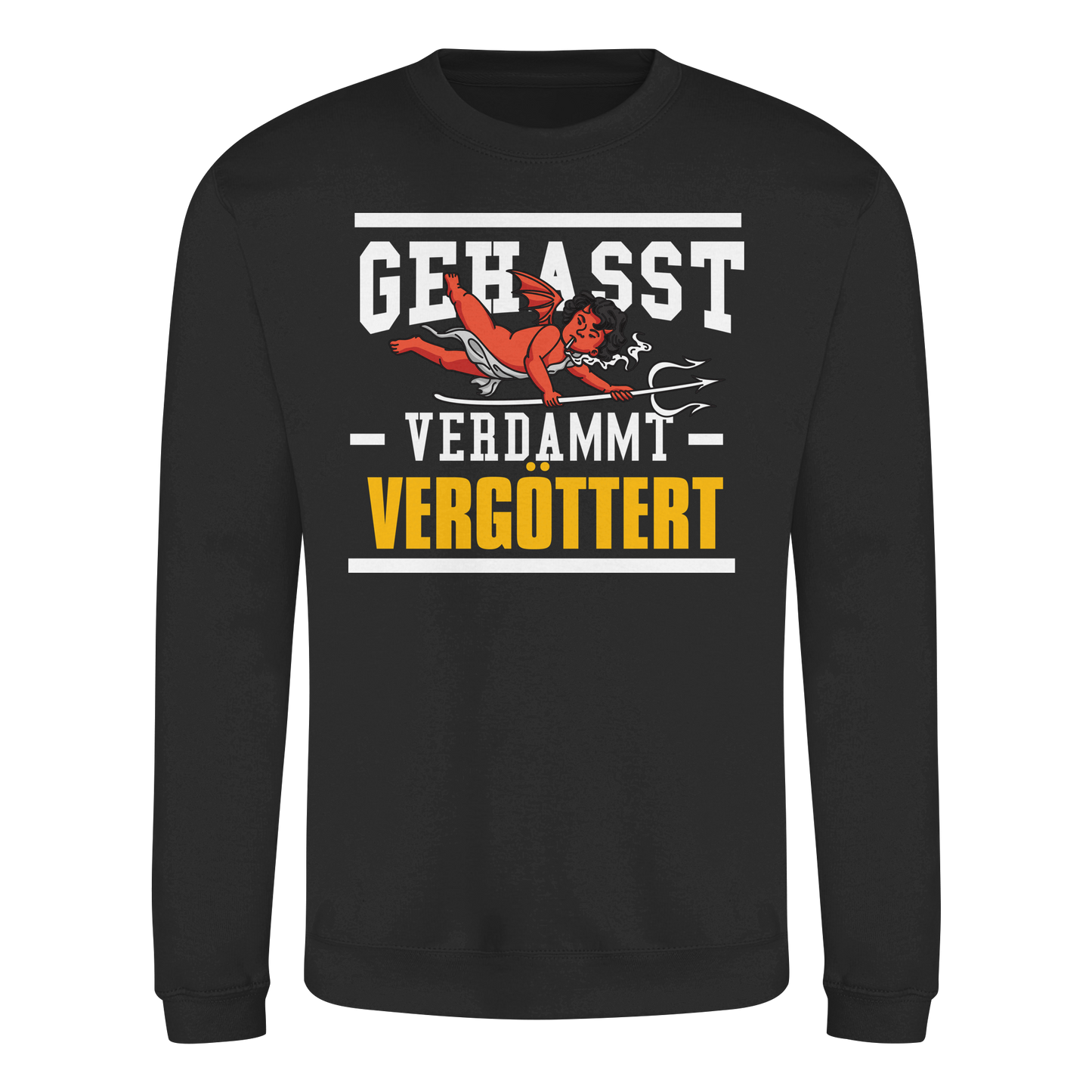 Gehasst Verdammt Vergöttert - böhser Engel - Sweatshirt