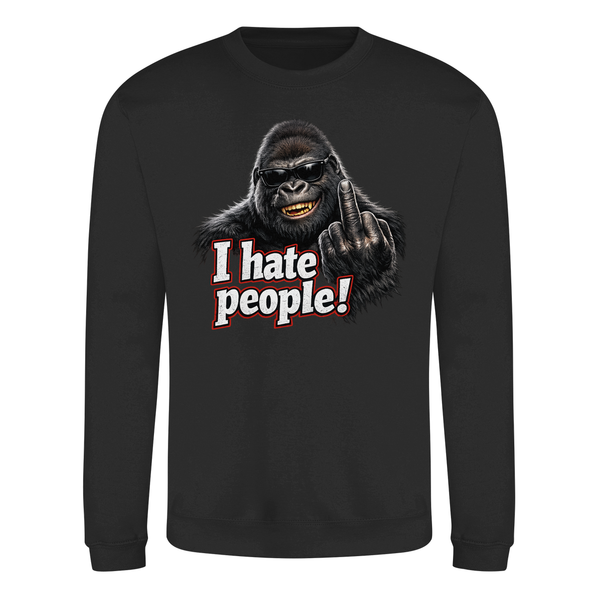 I hate people! - Sweatshirt