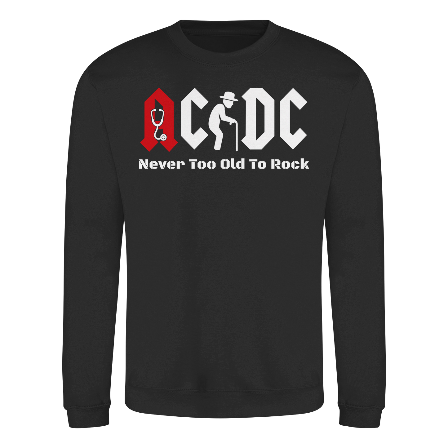 Altrocker - Never Too Old To Rock - Sweatshirt