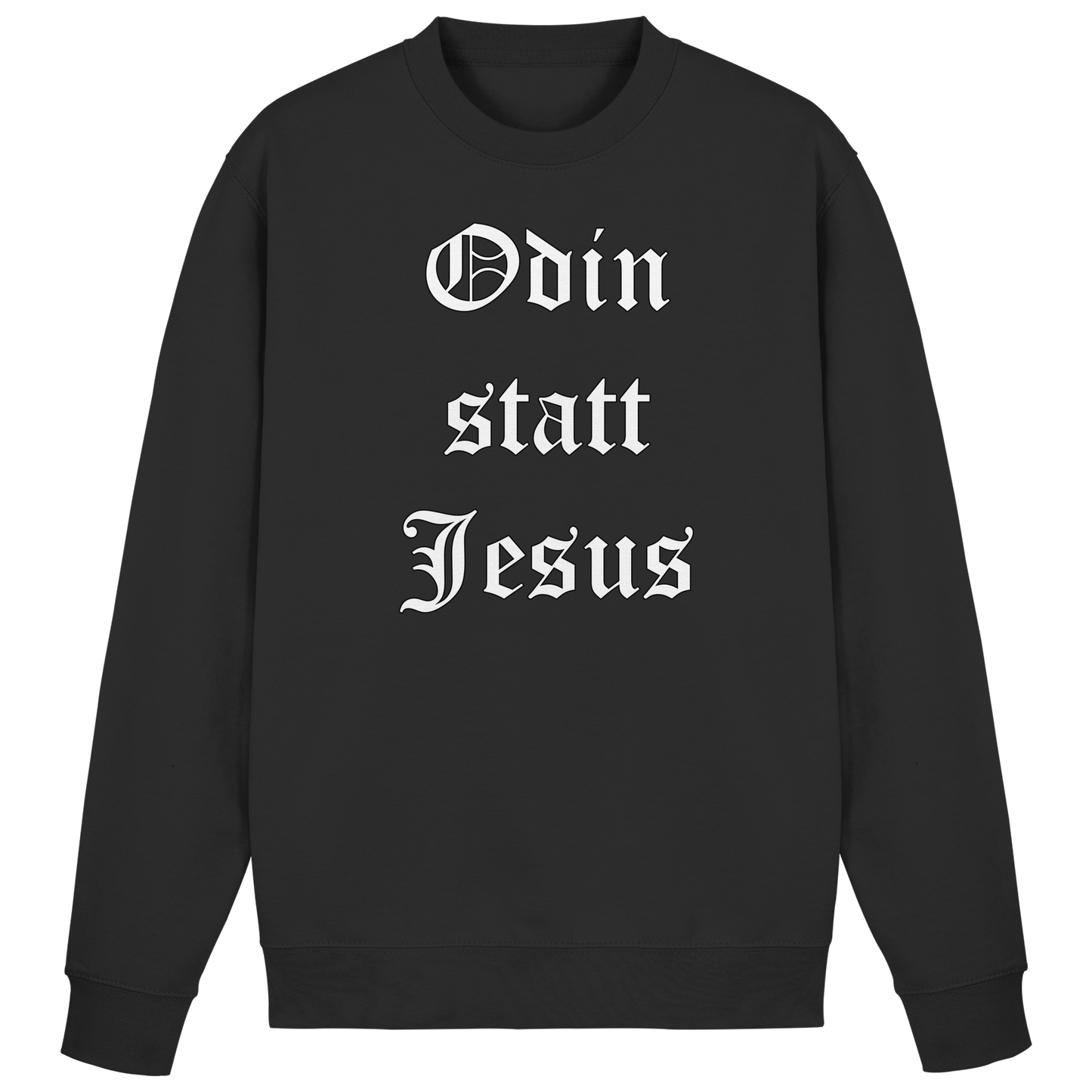 Odin statt Jesus - Sweatshirt
