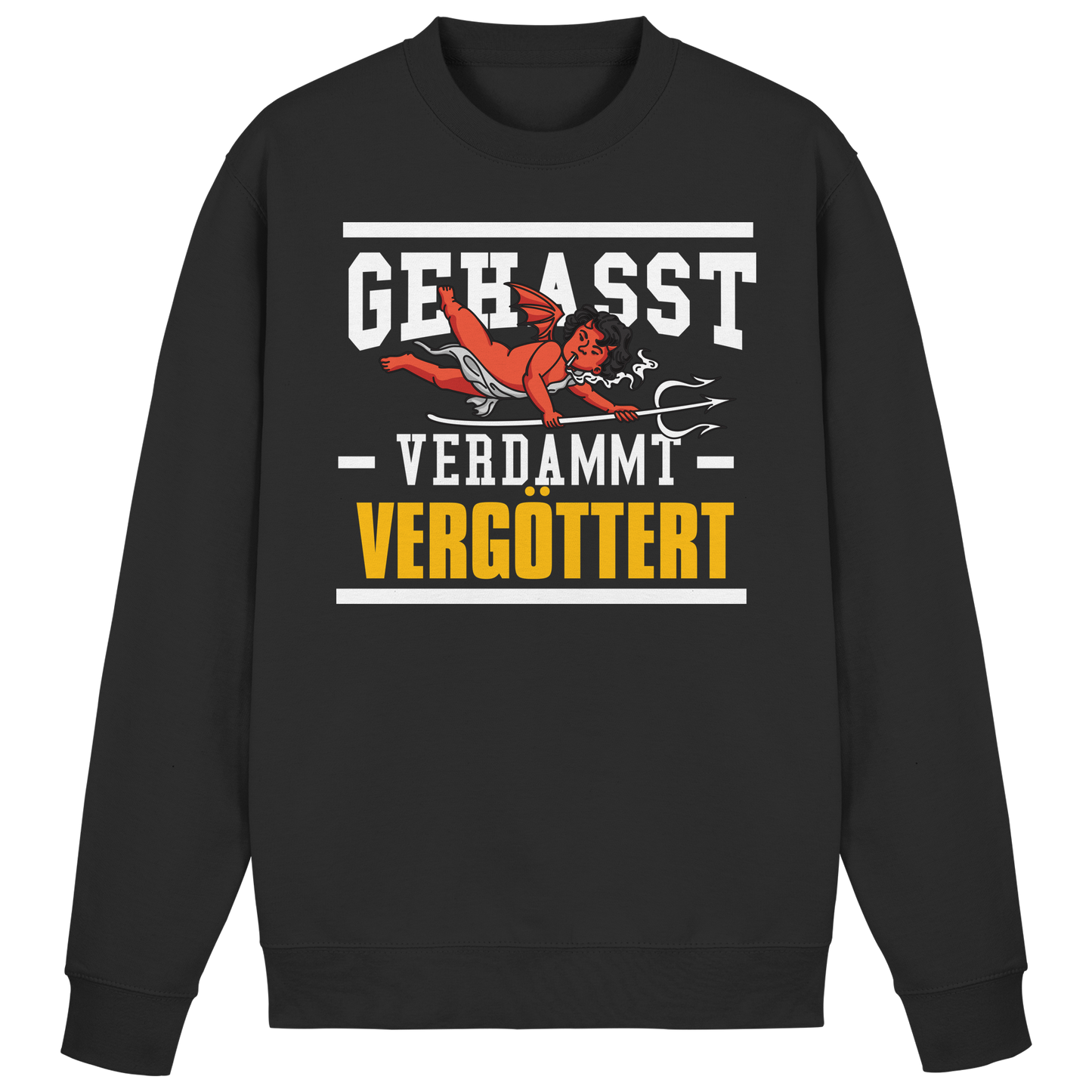 Gehasst Verdammt Vergöttert - böhser Engel - Sweatshirt