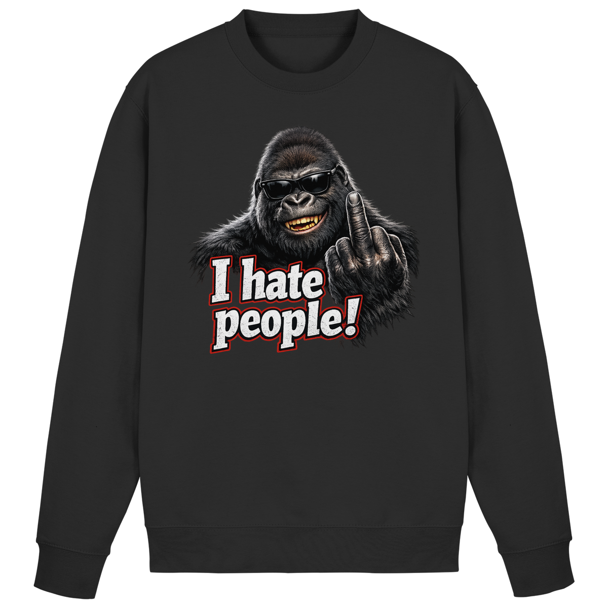 I hate people! - Sweatshirt