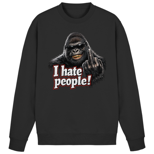 I hate people! - Sweatshirt