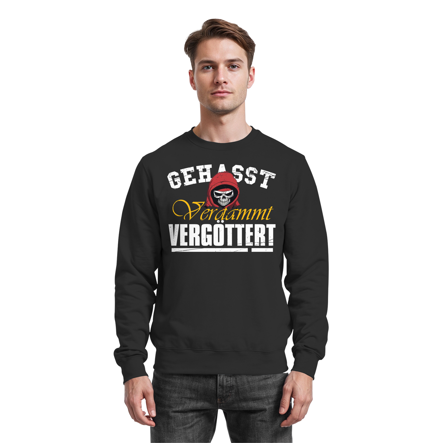 Gehasst Verdammt Vergöttert - Skull - Sweatshirt