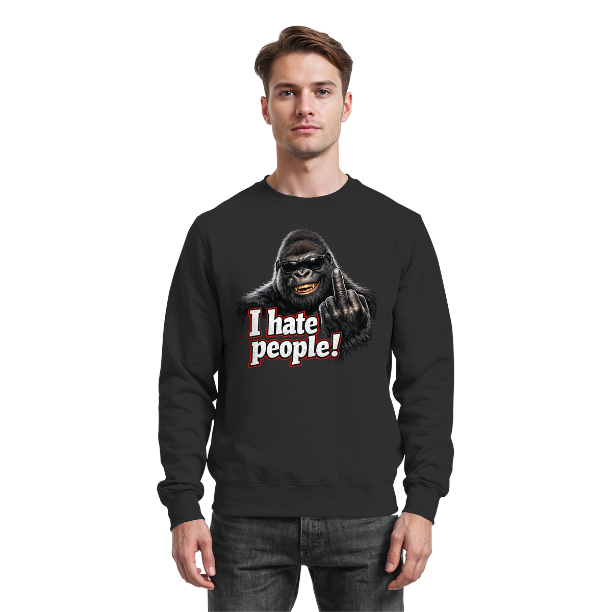 I hate people! - Sweatshirt