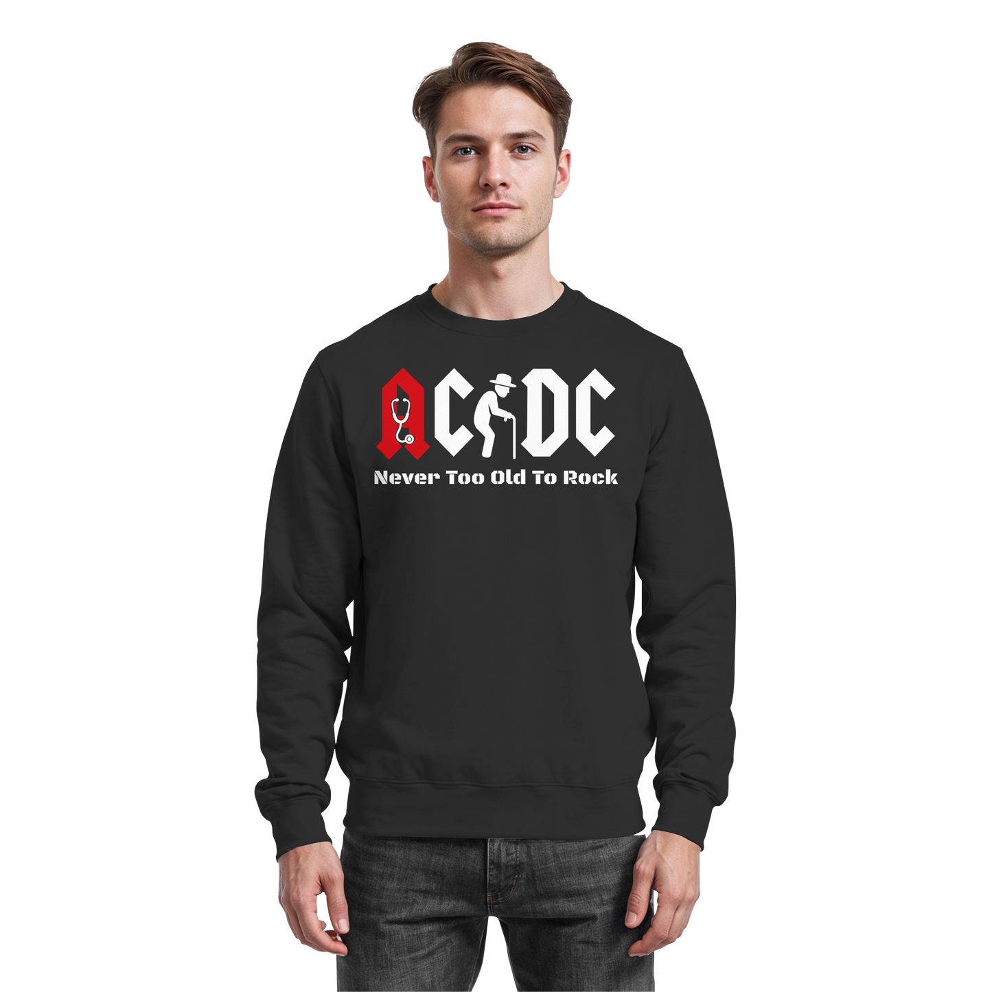 Altrocker - Never Too Old To Rock - Sweatshirt