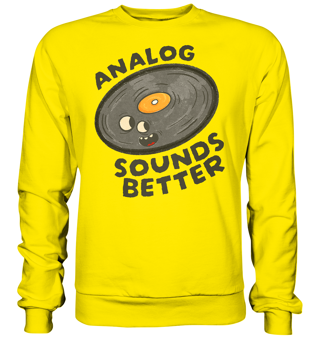 Analog Sounds Better - Vinyl - Sweatshirt