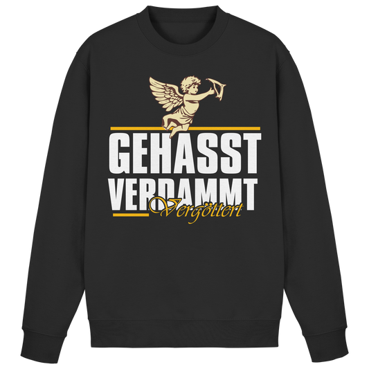 Gehasst, Verdammt, Vergöttert - Sweatshirt