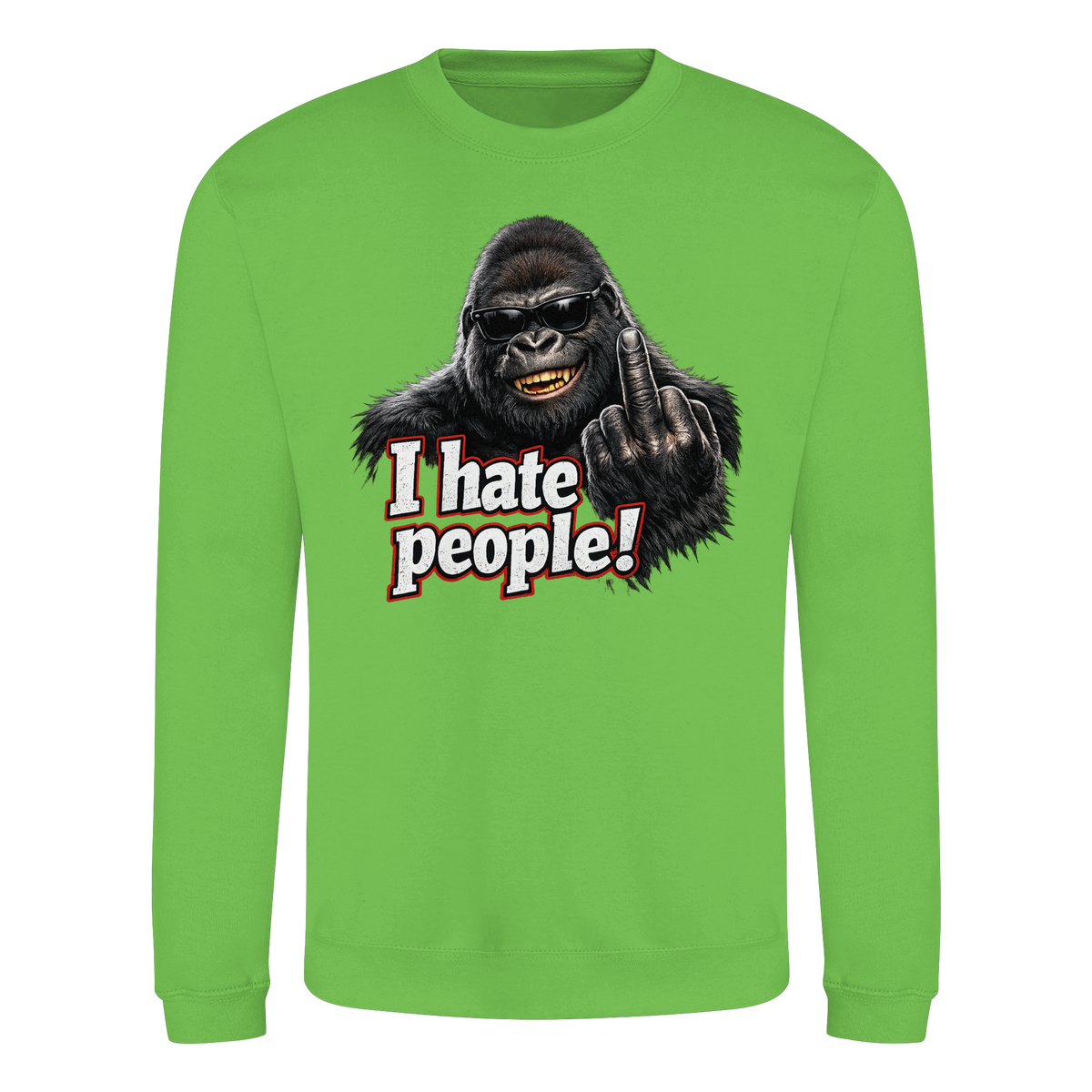 I hate people! - Sweatshirt