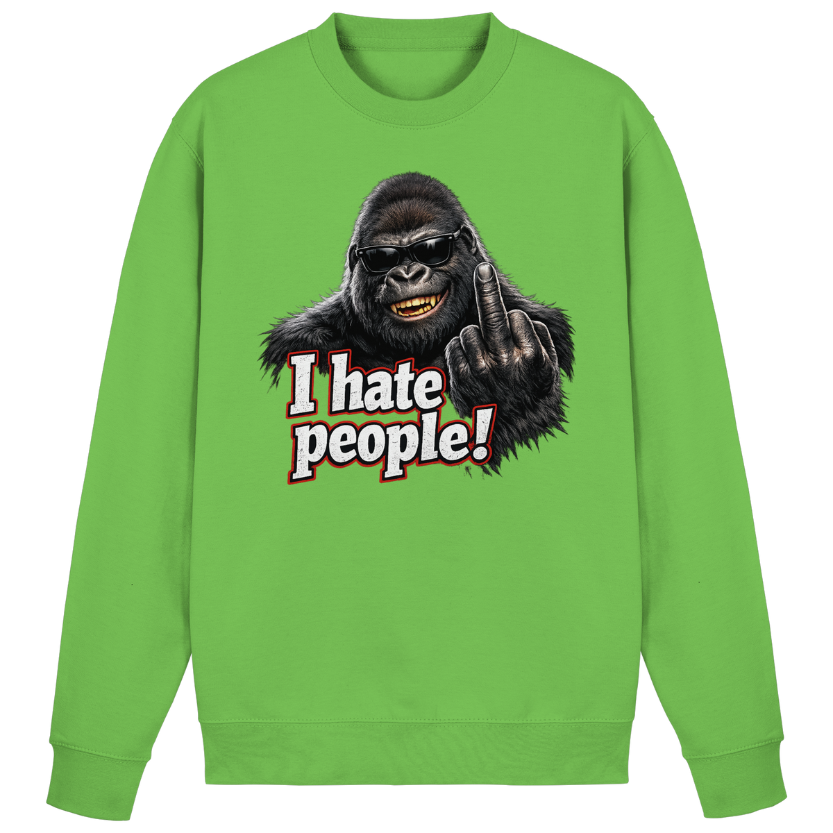 I hate people! - Sweatshirt