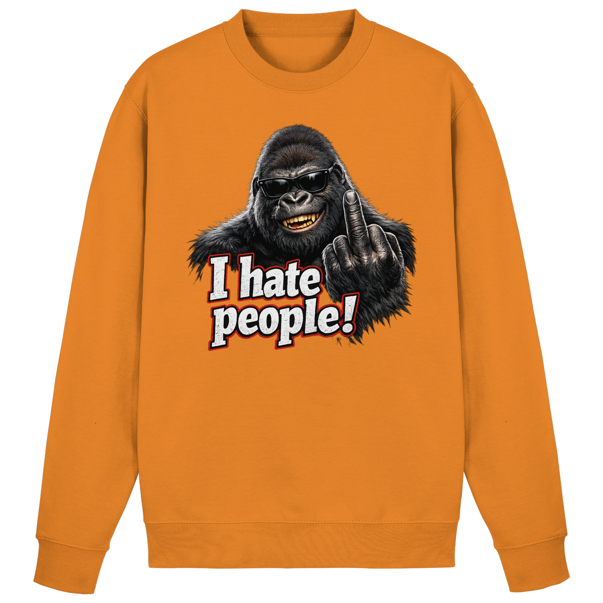 I hate people! - Sweatshirt