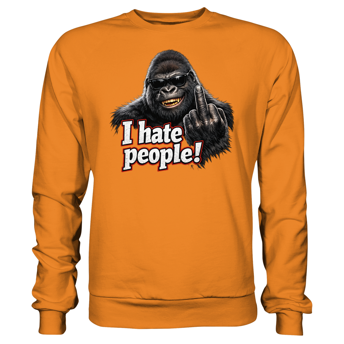 I hate people! - Sweatshirt