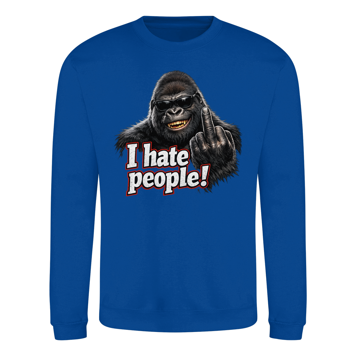 I hate people! - Sweatshirt