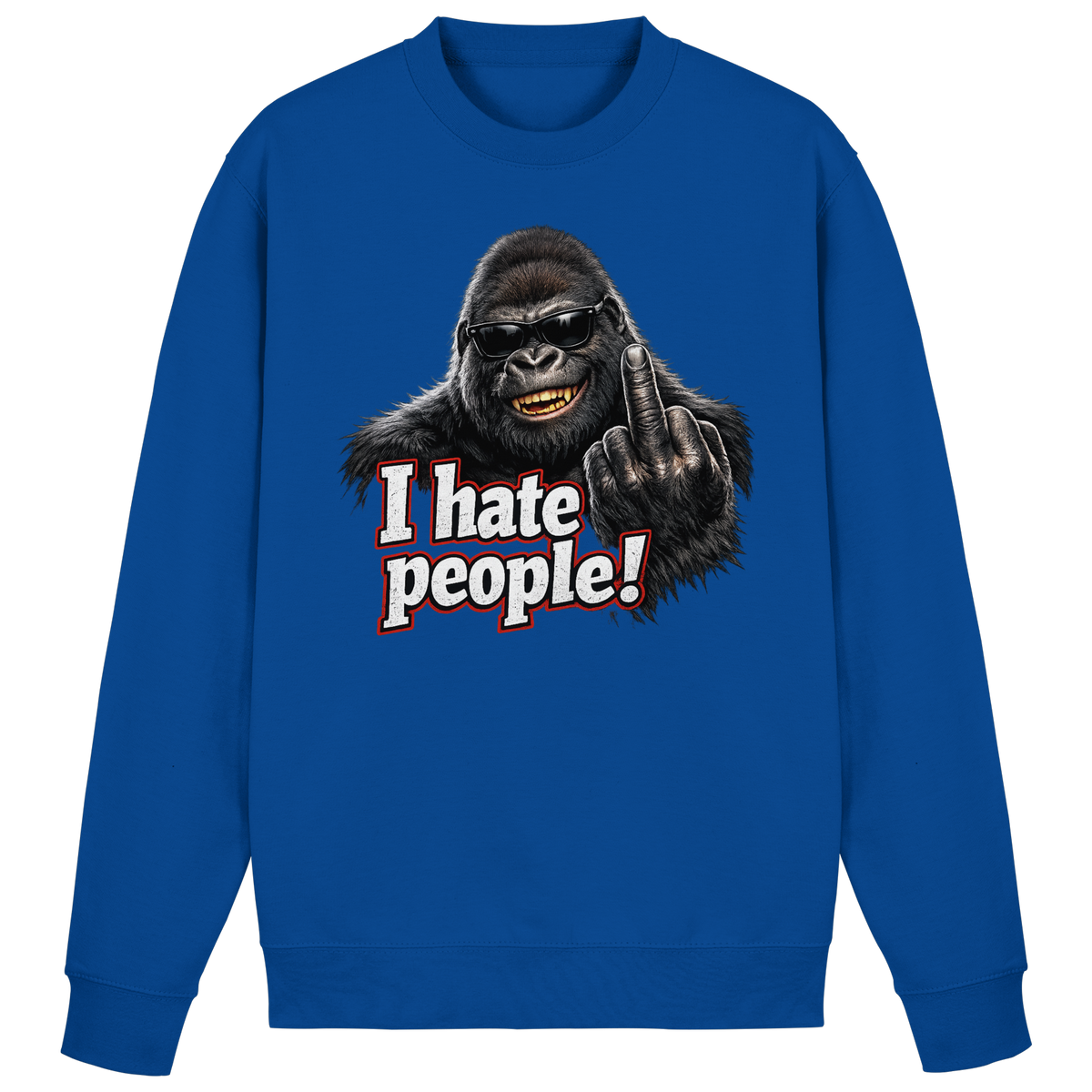 I hate people! - Sweatshirt