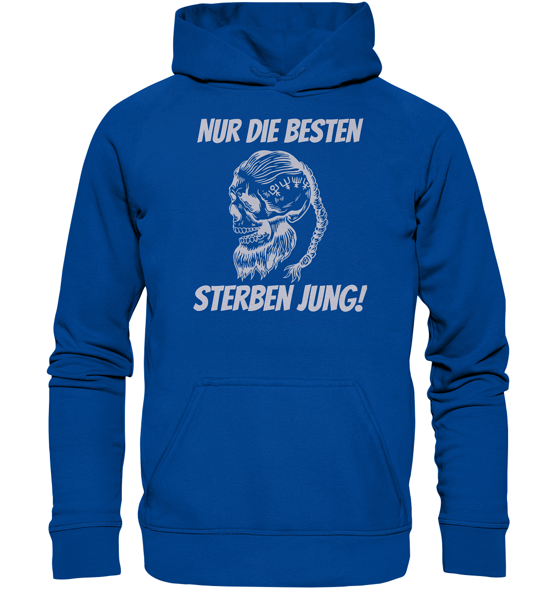 Nur die Besten sterben jung - Hoodie / Kapuzenpullover