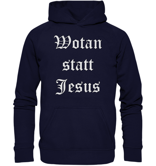 Wotan statt Jesus - Hoodie / Kapuzenpullover
