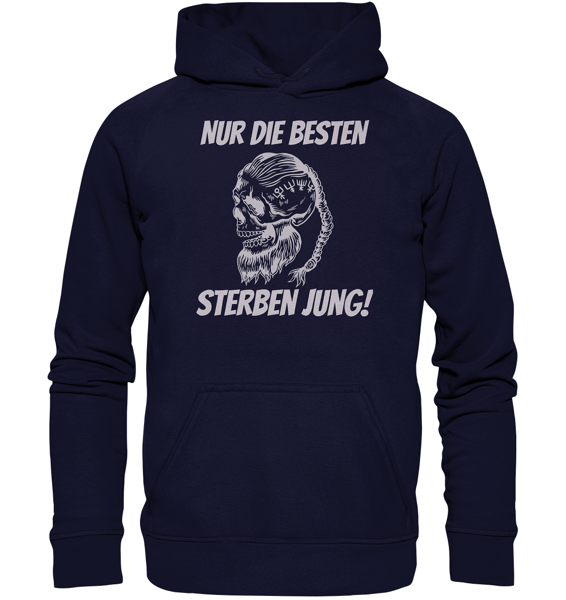 Nur die Besten sterben jung - Hoodie / Kapuzenpullover