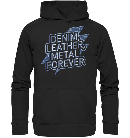 Denim, Leather, Metal Forever - Heavy Metal - Hoodie