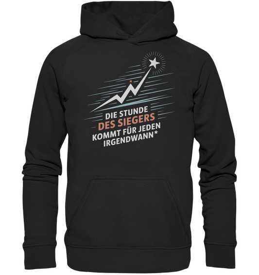 Die Stunde des Siegers kommt für Jeden irgendwann - Hoodie