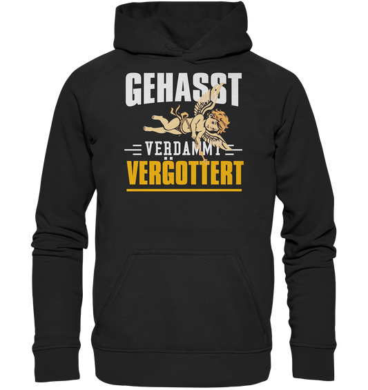 Gehasst, Verdammt, Vergöttert - Hoodie