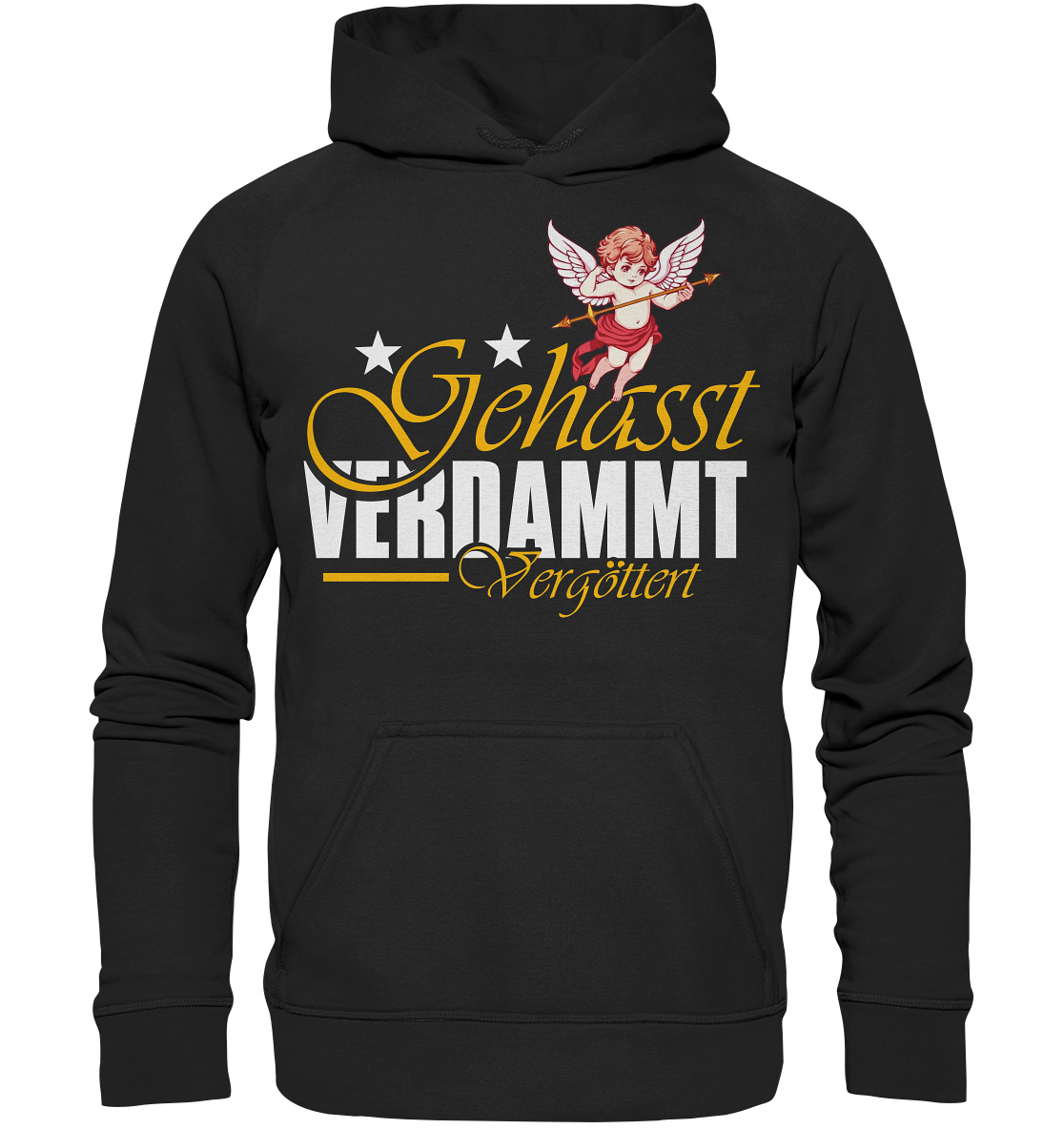 Gehasst, Verdammt, Vergöttert - Hoodie