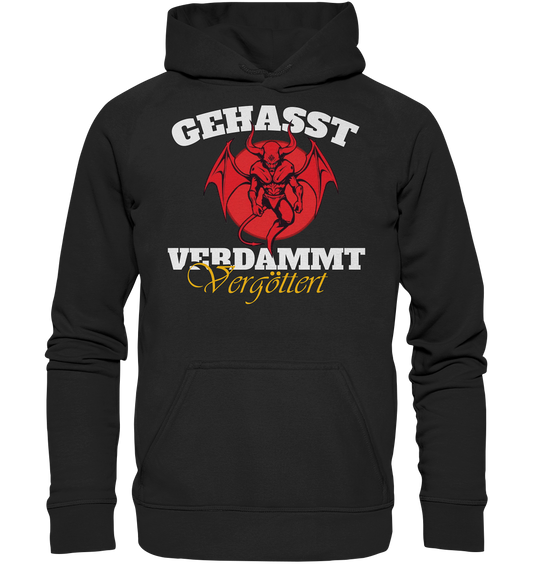Gehasst, Verdammt, Vergöttert - Hoodie / Kapuzenpulli