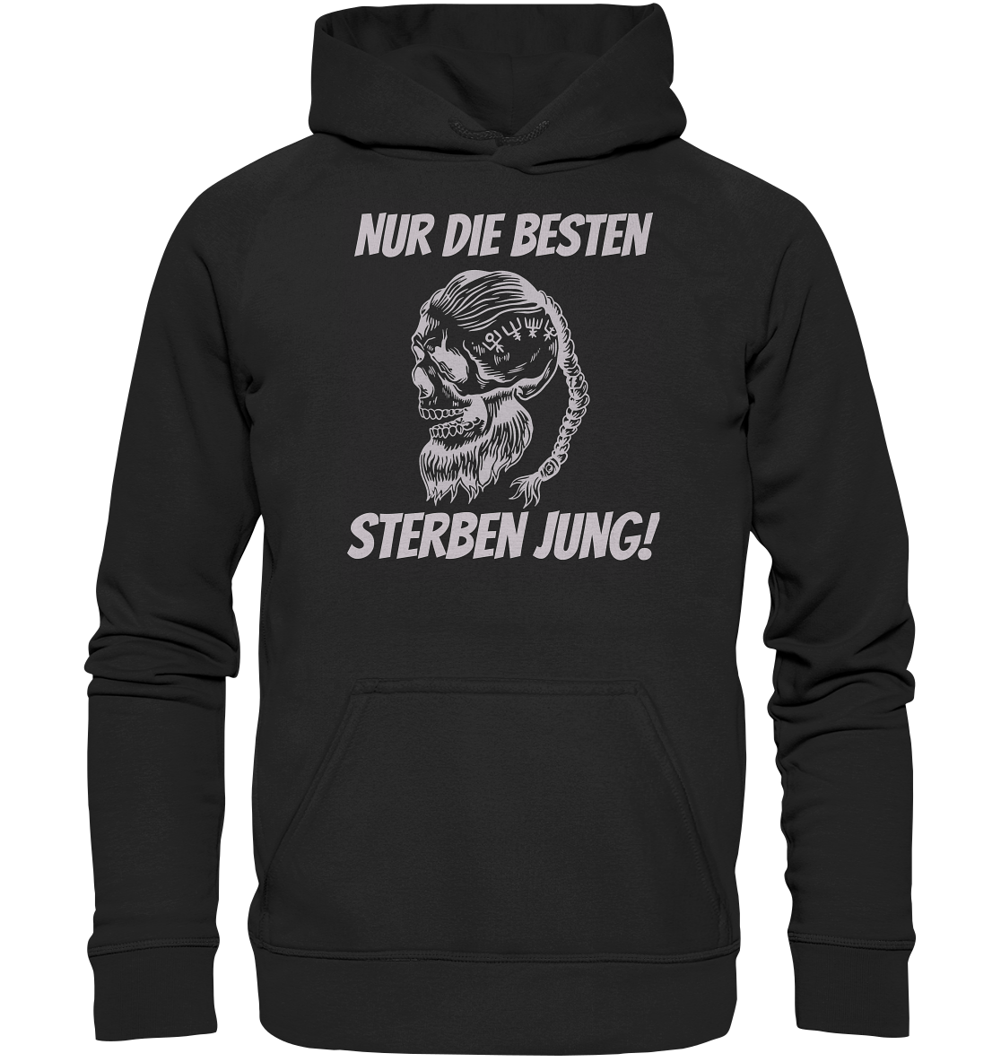 Nur die Besten sterben jung - Hoodie / Kapuzenpullover