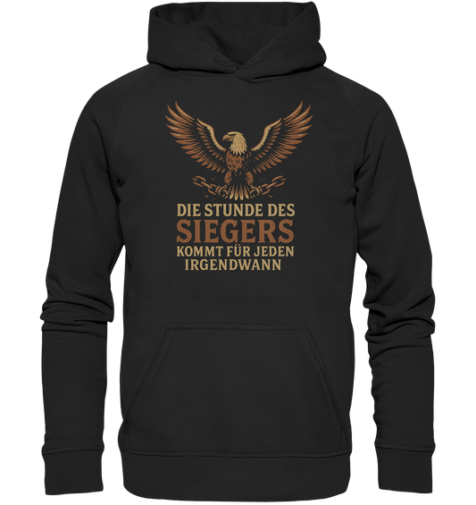 Die Stunde des Siegers kommt für jeden irgendwann - Hoodie / Kapuzenpullover