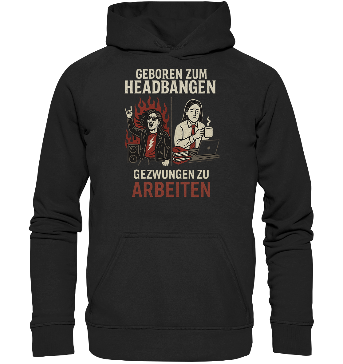 Geboren zum Headbangen, gezwungen zum Arbeiten - Hoodie