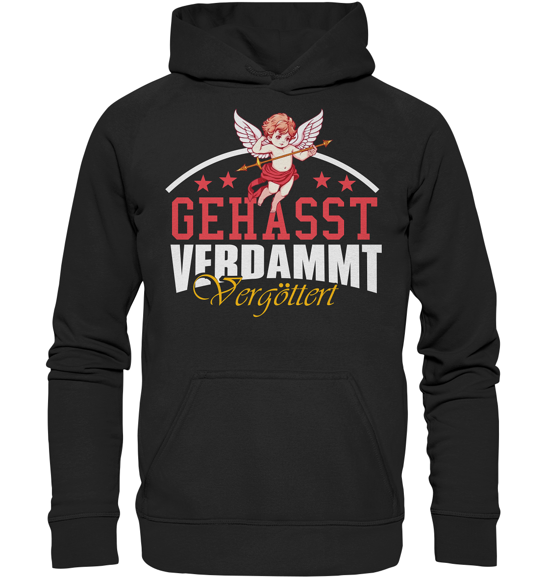 Gehasst, Verdammt, Vergöttert - Hoodie / Kapuzenpullover