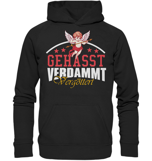 Gehasst, Verdammt, Vergöttert - Hoodie / Kapuzenpullover