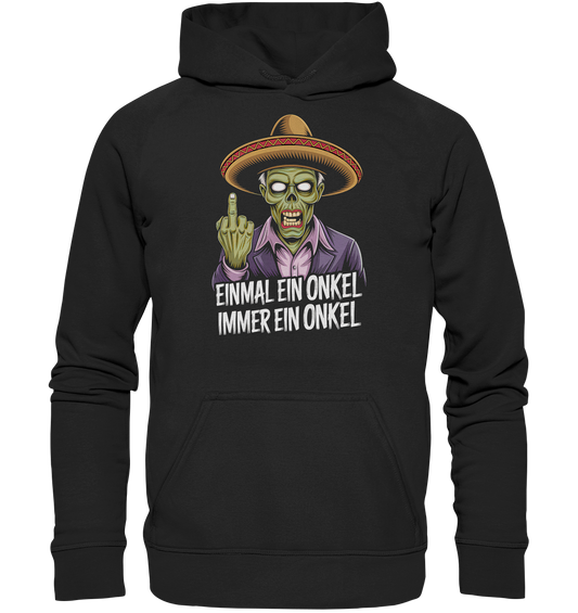 Einmal ein Onkel, immer ein Onkel - Hoodie / Kapuzenpullover