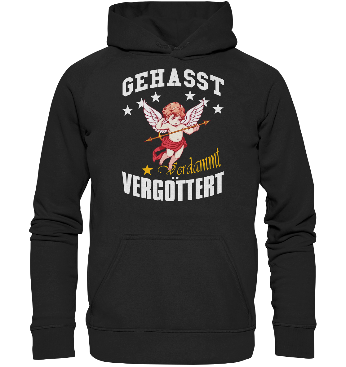 Gehasst Verdammt Vergöttert Kapuzenpullover