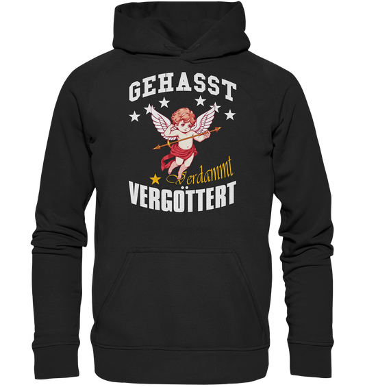 Gehasst Verdammt Vergöttert Kapuzenpullover