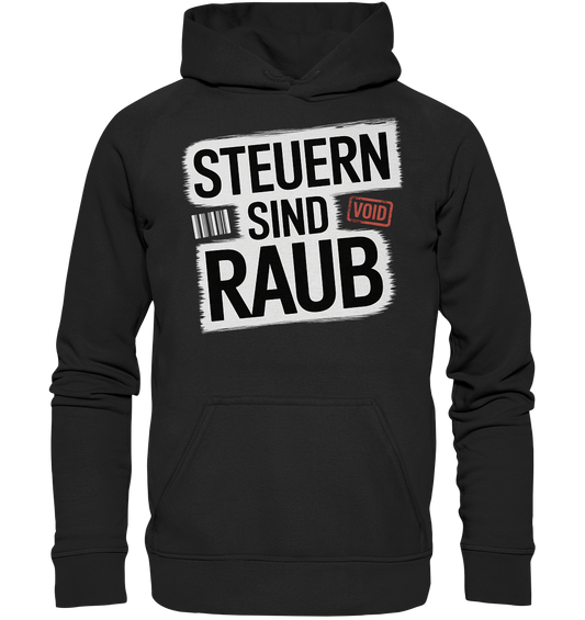 Steuern sind Raub - Hoodie