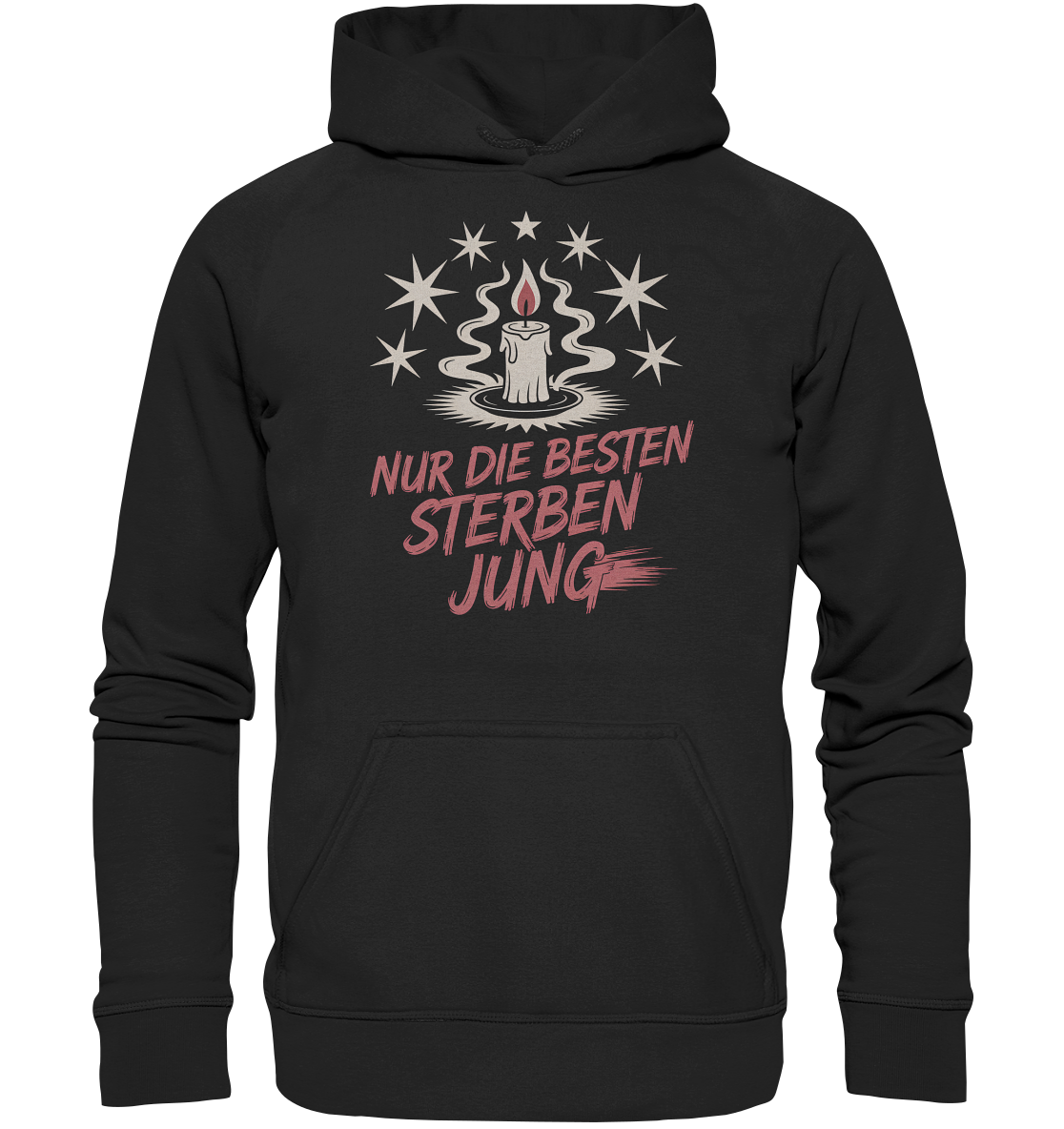 Nur die Besten sterben jung - Hoodie