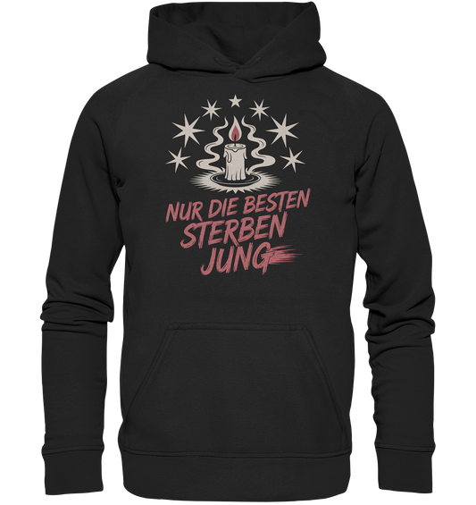 Nur die Besten sterben jung - Hoodie