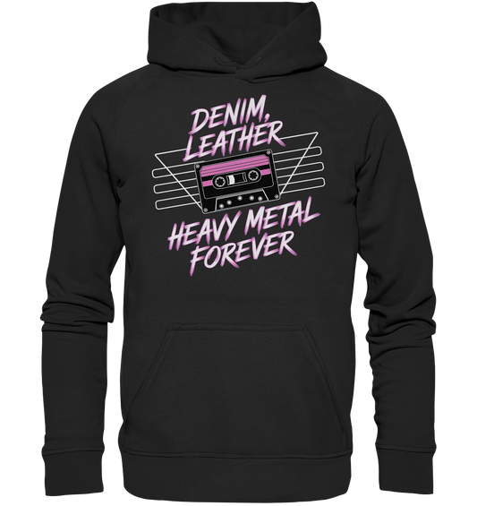 Denim, Leather, Heavy Metal Forever - Hoodie