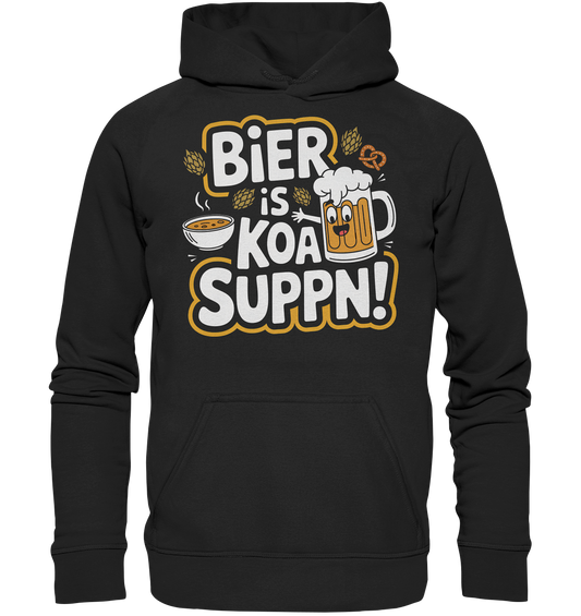 Bier is koa Suppn! - Hoodie