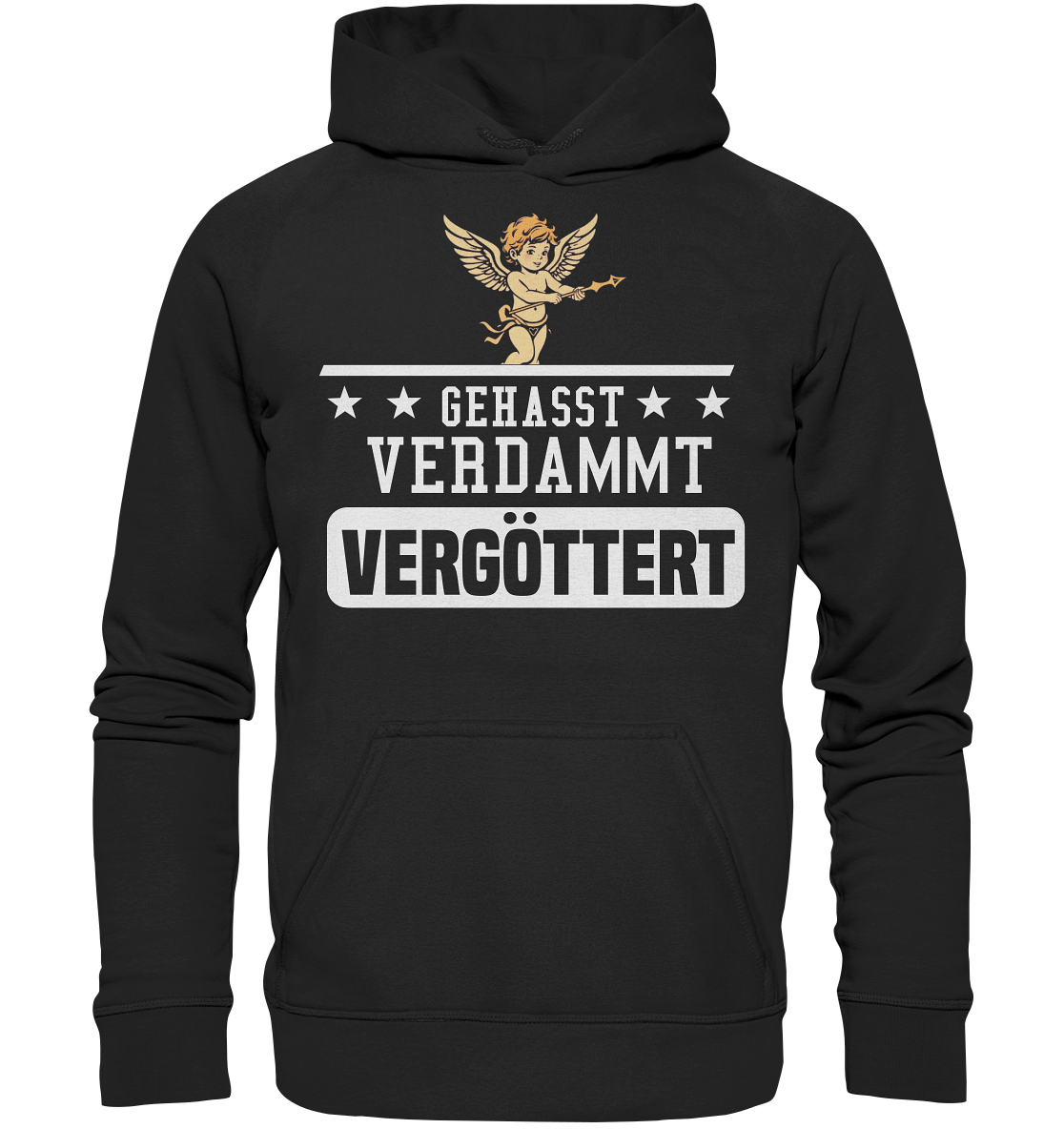Gehasst, Verdammt, Vergöttert - Hoodie / Kapuzenpulli