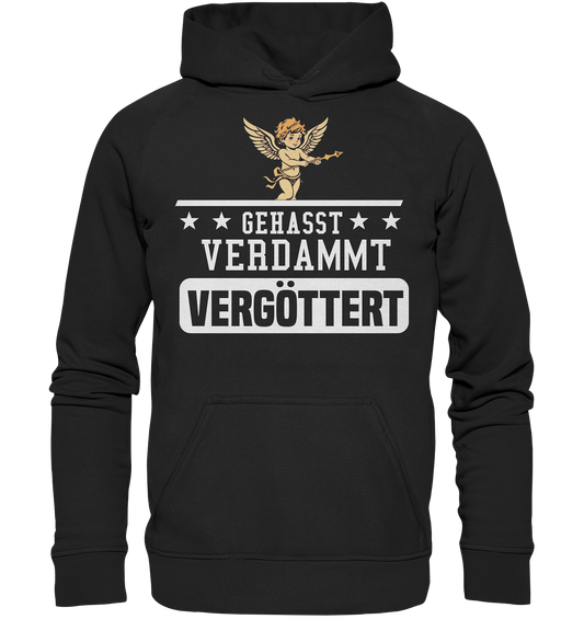 Gehasst, Verdammt, Vergöttert - Hoodie / Kapuzenpulli
