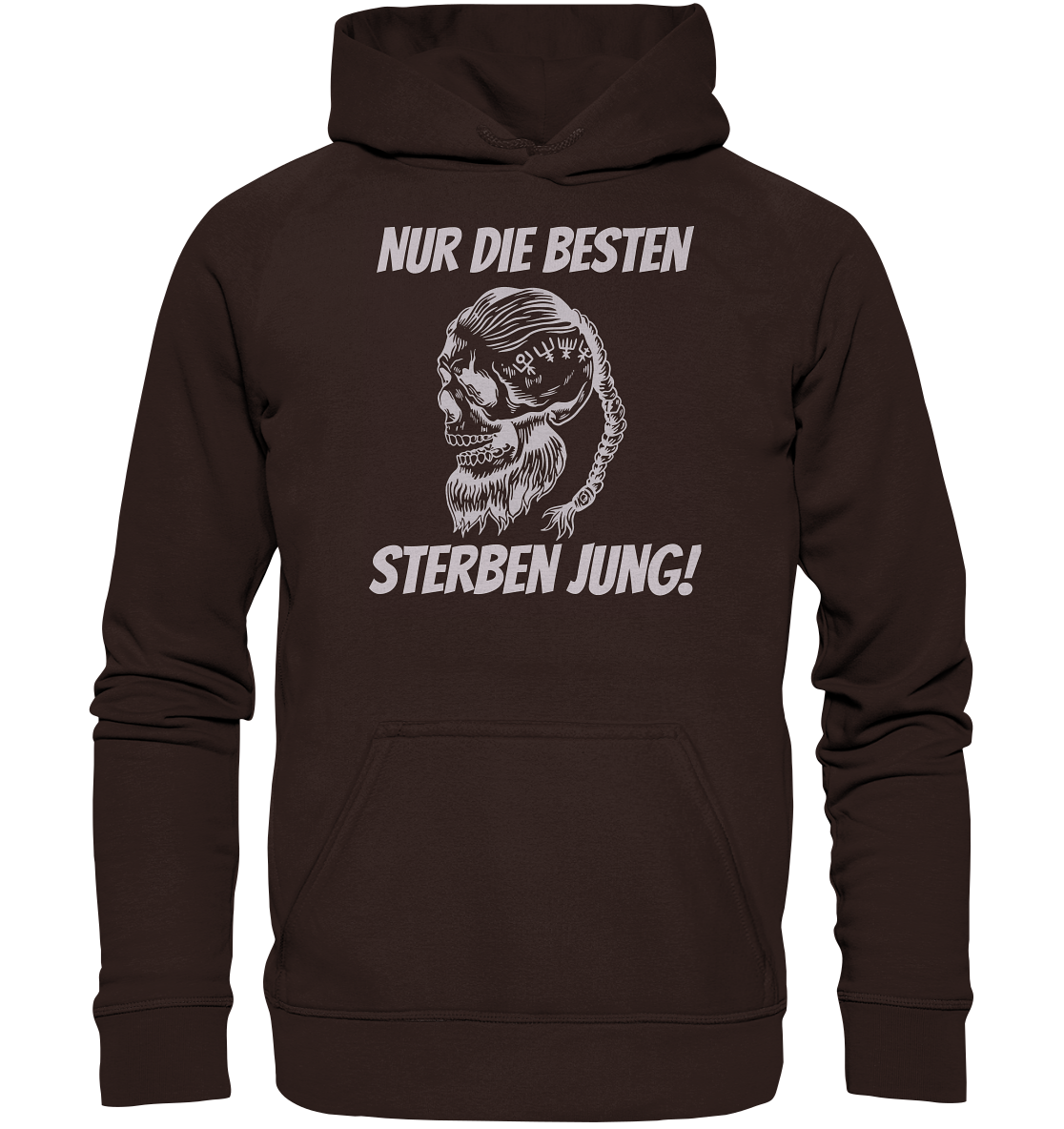 Nur die Besten sterben jung - Hoodie / Kapuzenpullover