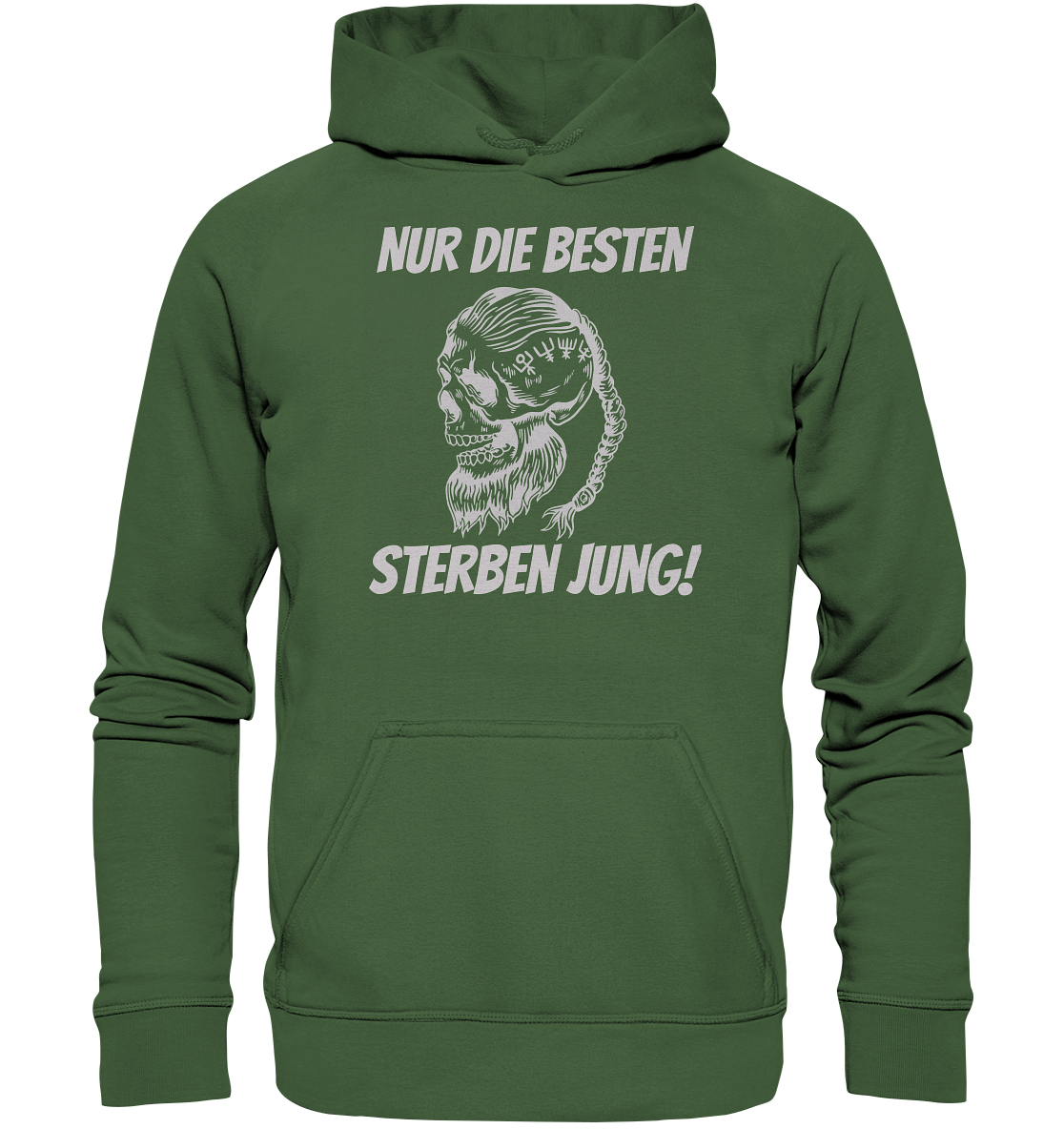 Nur die Besten sterben jung - Hoodie / Kapuzenpullover